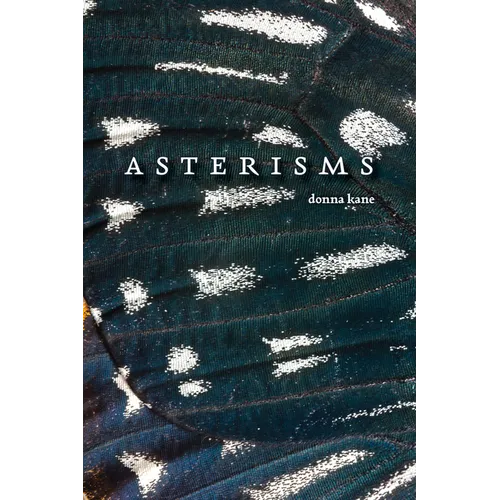 Asterisms: Poems