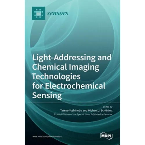 Light-Addressing and Chemical Imaging Technologies for Electrochemical Sensing