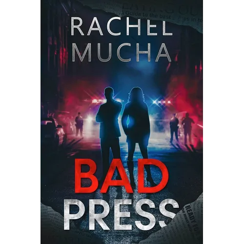 Bad Press