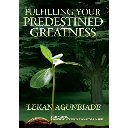 Fulfilling Your Predestined Greatness
