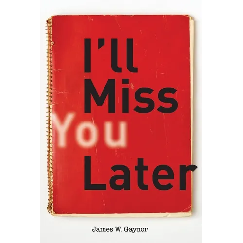 I'll Miss You Later