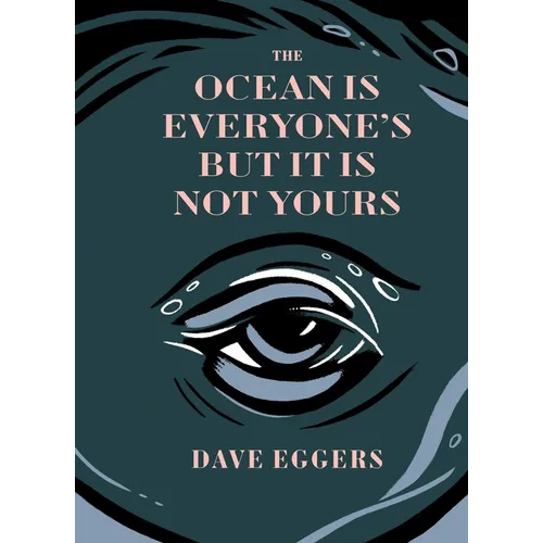 The Ocean Is Everyone's But It Is Not Yours
