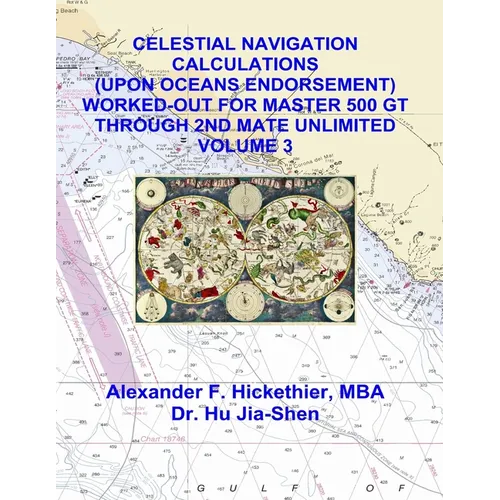 Celestial Navigation Calculations (Upon Oceans Endorsement) Worked-Out for Maste