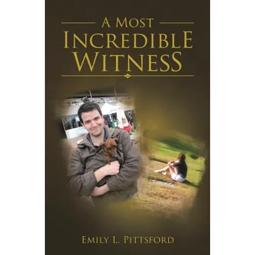 A Most Incredible Witness