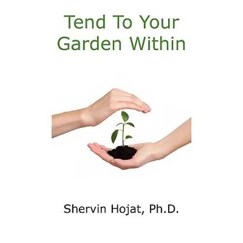 Tend To Your Garden Within - Paperback