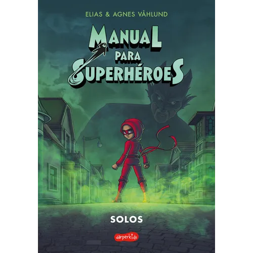 Manual Para Superhéroes 3: Solos (Cómic) (Superhero Handbook 3: Alone (Comic Boo: (Superhero Handbook 3: Alone (Comic Book) - Spanish Edition) - Paperback