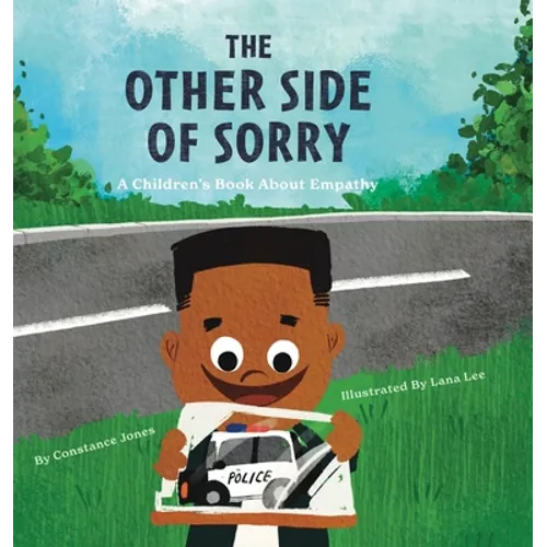 The Other Side of Sorry: A Children's Book About Empathy