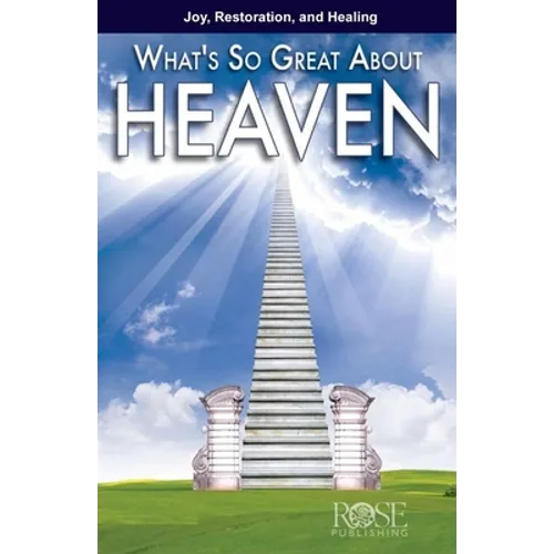 What's So Great about Heaven