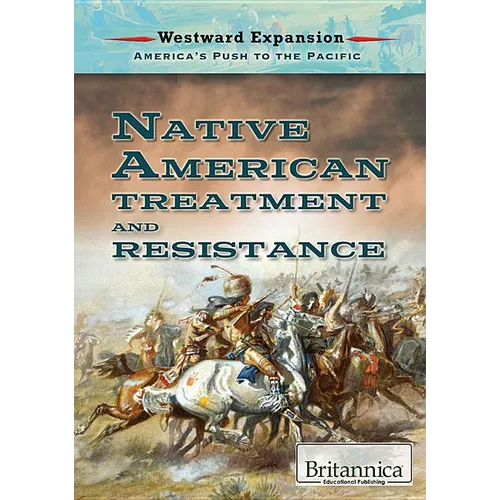 Native American Treatment and Resistance