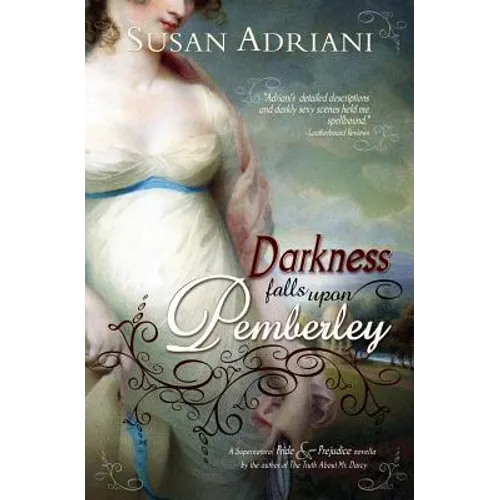 Darkness Falls Upon Pemberley: A Supernatural Pride & Prejudice Novella
