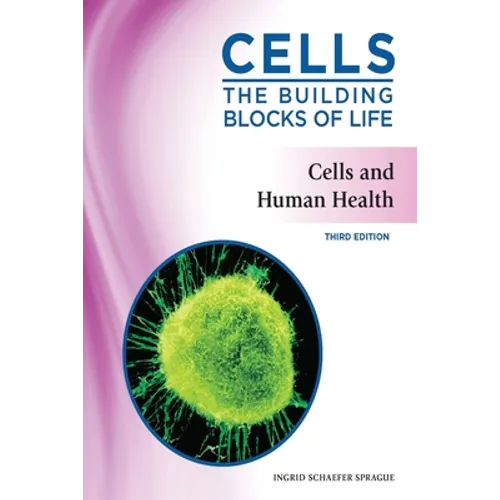 Cells and Human Health, Third Edition (Ls Edition)