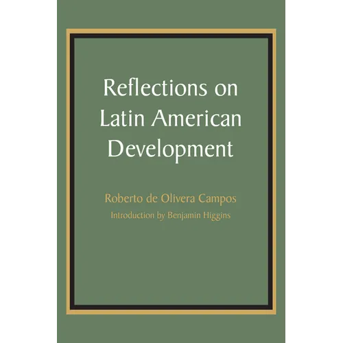 Reflections on Latin American Development