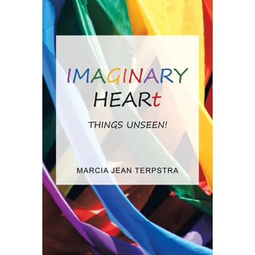 Imaginary Heart: Things Unseen!