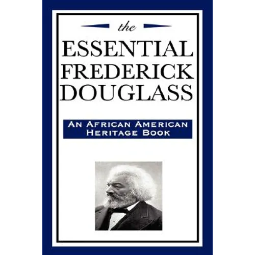 The Essential Frederick Douglass