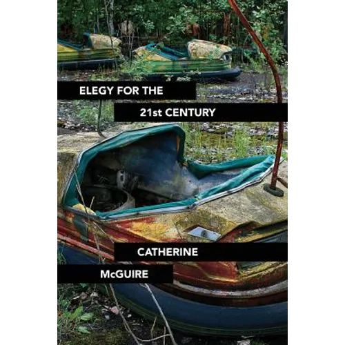 Elegy for the 21st Century
