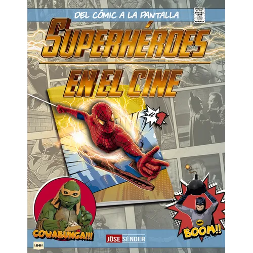 Superhéroes En El Cine: del Cómic a la Pantalla