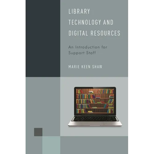 Library Technology and Digital Resources: An Introduction for Support Staff