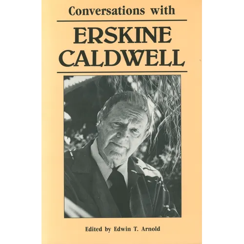 Conversations with Erskine Caldwell