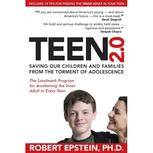 Teen 2.0: Saving Our Children and Families from the Torment of Adolescence