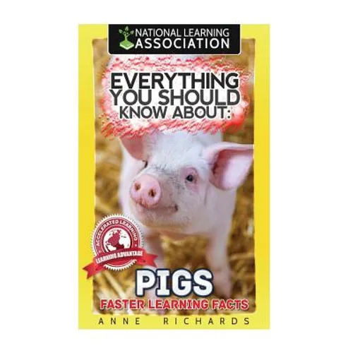 Everything You Should Know About: Pigs Faster Learning Facts