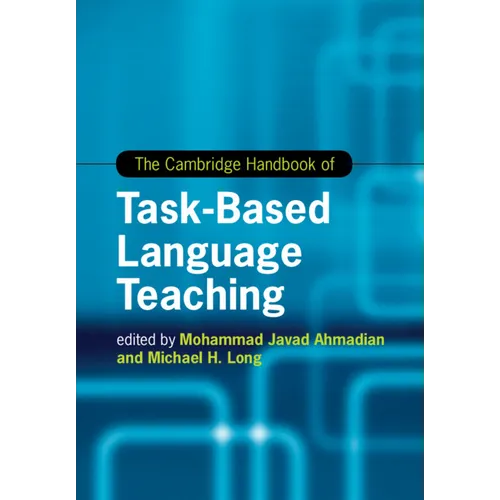 The Cambridge Handbook of Task-Based Language Teaching