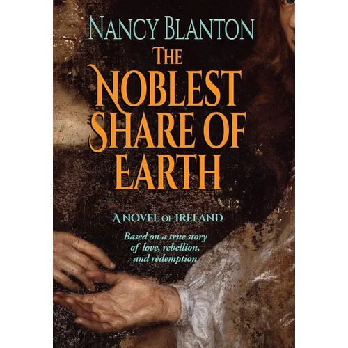 The Noblest Share of Earth