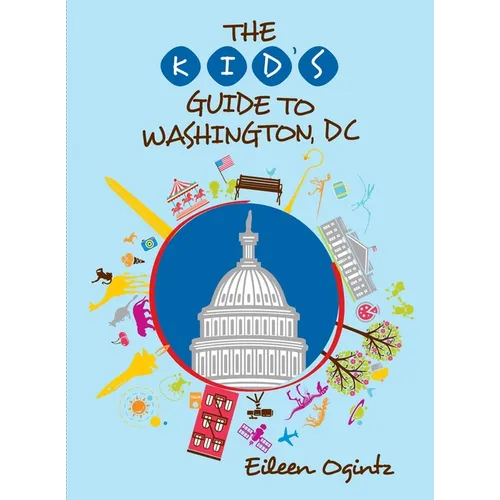 The Kid's Guide to Washington, DC