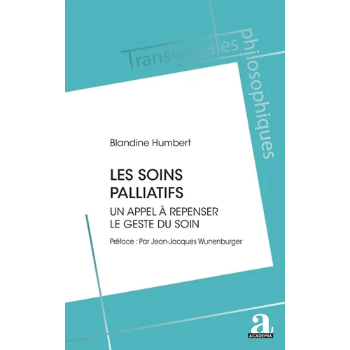 Les soins palliatifs: Un appel à repenser le geste du soin
