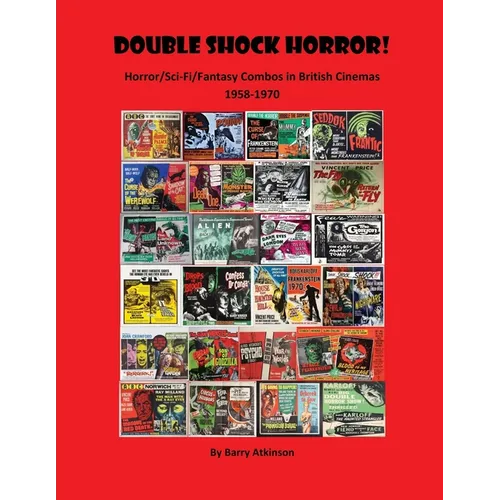 Double Shock Horror! Horror/Sci-Fi/Fantasy Combos in British Cinemas 1958-1970