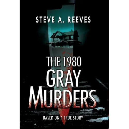 The 1980 Gray Murders