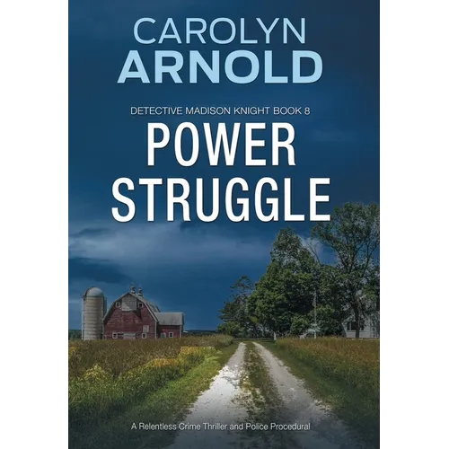 Power Struggle: A Relentless Crime Thriller and Police Procedural