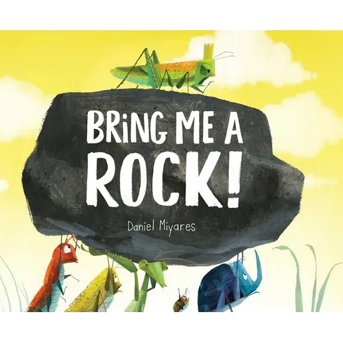 Bring Me a Rock!