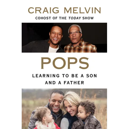 Pops: Learning to Be a Son and a Father