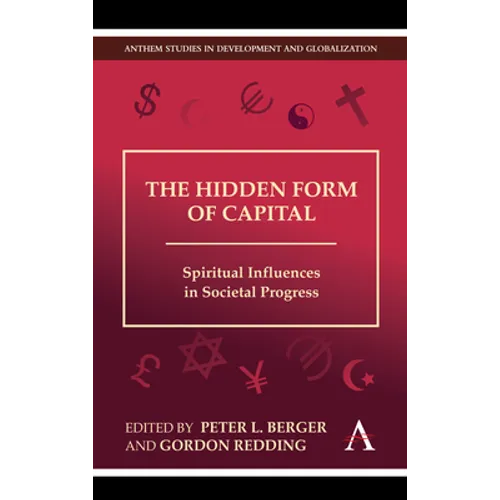 The Hidden Form of Capital: Spiritual Influences in Societal Progress