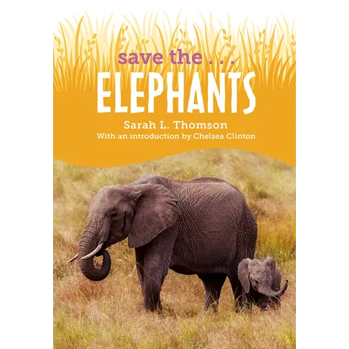 Save The...Elephants