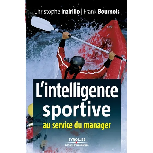 L'intelligence sportive: Au service du manager
