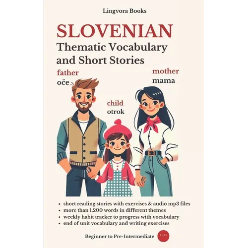 Slovenian: Thematic Vocabulary and Short Stories (with audio)