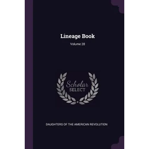 Lineage Book; Volume 28