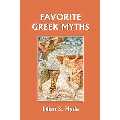 Favorite Greek Myths (Yesterday's Classics)