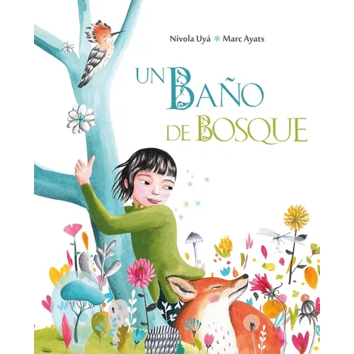 Un Baño de Bosque (Bathing in the Forest)