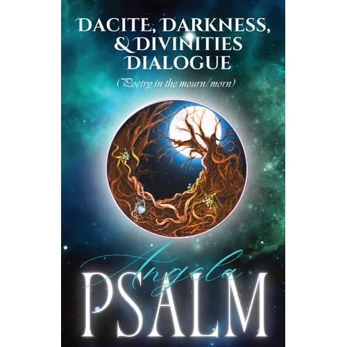 Dacite, Darkness, and Divinities Dialogue (Poetry in the mourn/morn)