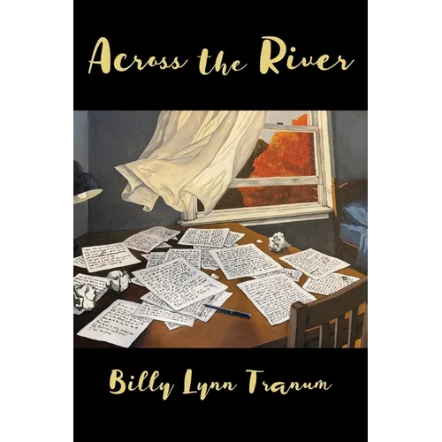 Across the River: And Other Stories
