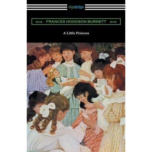 A Little Princess (Illustrated by Ethel Franklin Betts)