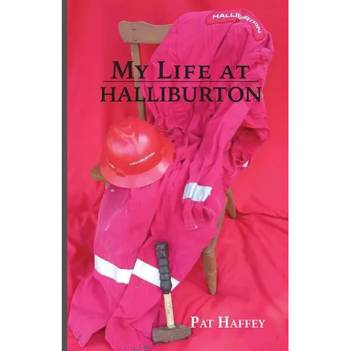 My Life at Halliburton