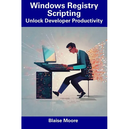 Windows Registry Scripting: Unlock Developer Productivity