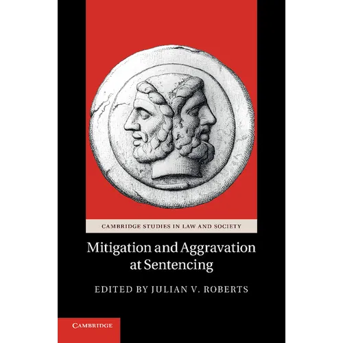 Mitigation and Aggravation at Sentencing