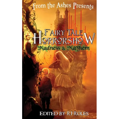 Fairy Tale Horrorshow 2: Madness & Mayhem