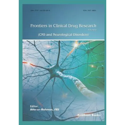 Frontiers in Clinical Drug Research - CNS and Neurological Disorders: Volume 6