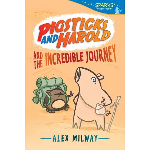 Pigsticks and Harold and the Incredible Journey: Candlewick Sparks