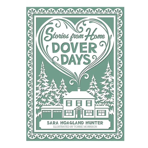 Dover Days: Stories from Home Series